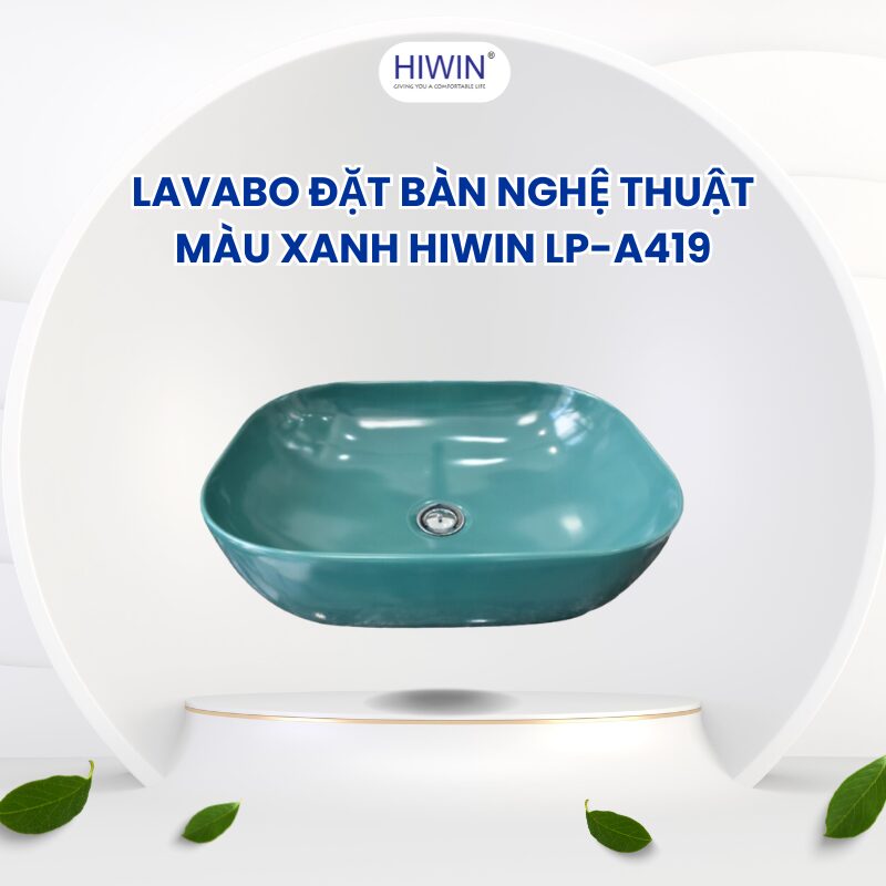 Lavabo đặt bàn nghệ thuật màu xanh HIWIN LP-A419 thiết kế độc đáo từ kiểu dáng đến màu sắc