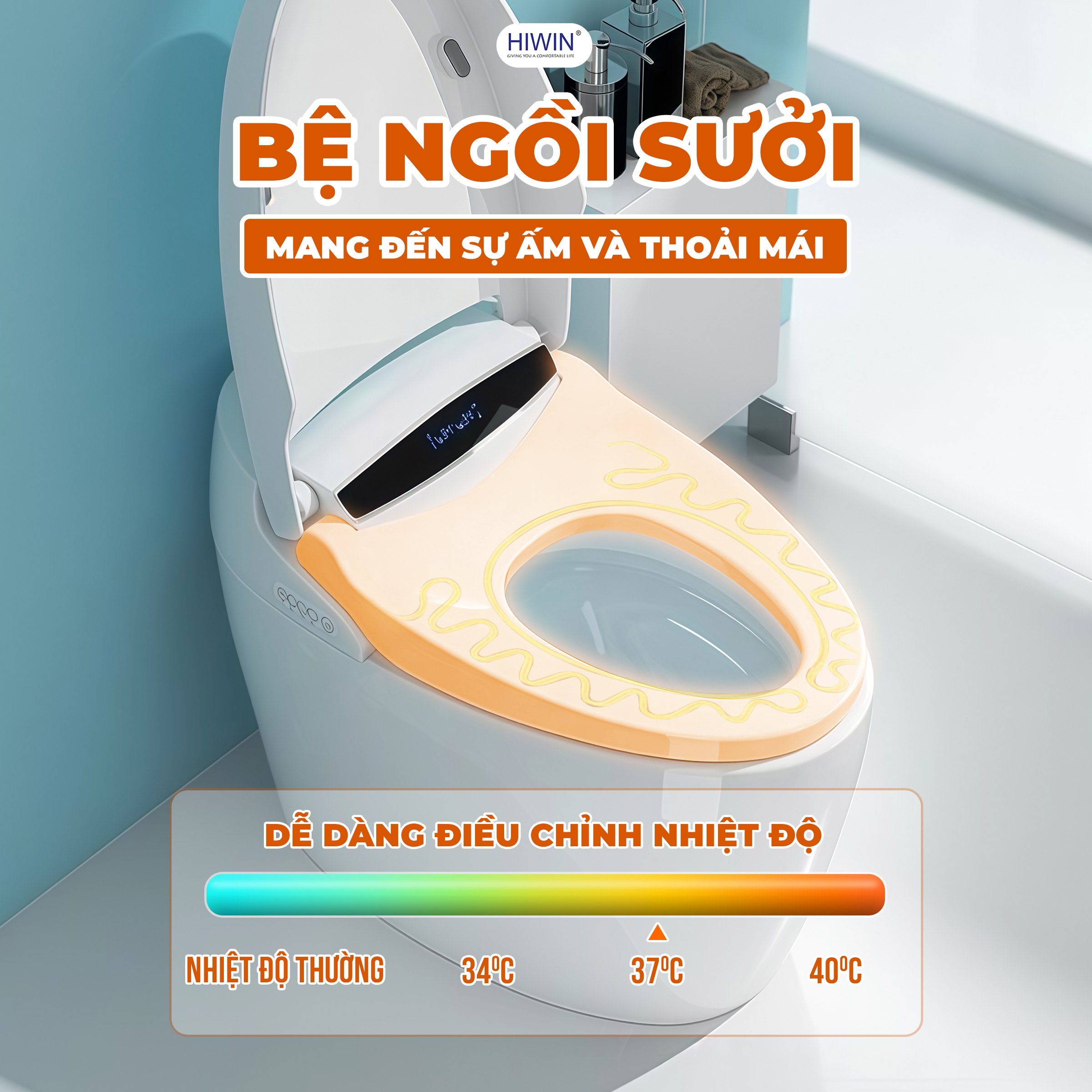 Điều chỉnh nhiệt độ bệ ngồi thoải mái