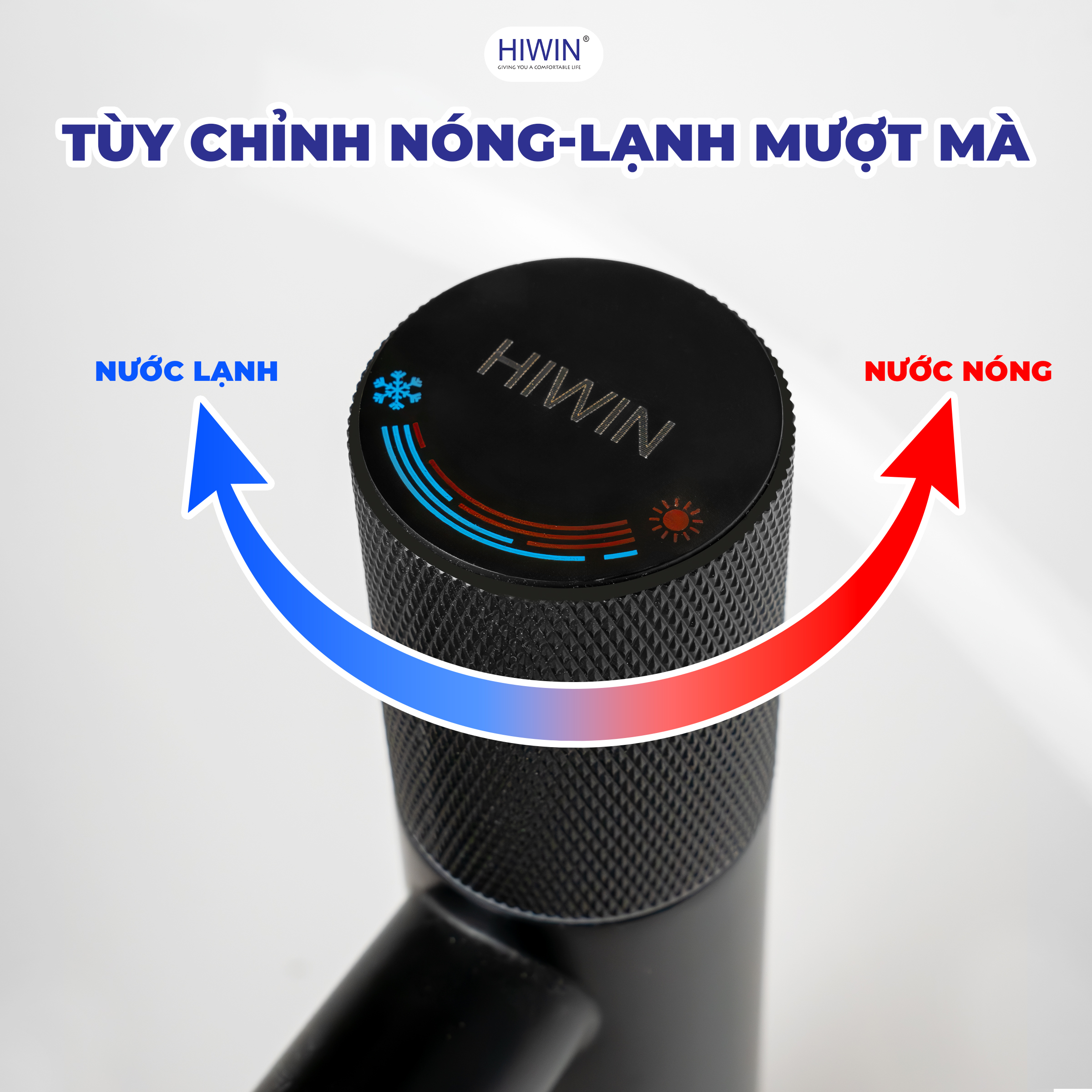 Tùy chỉnh nóng lạnh mượt mà chỉ với vài thao tác