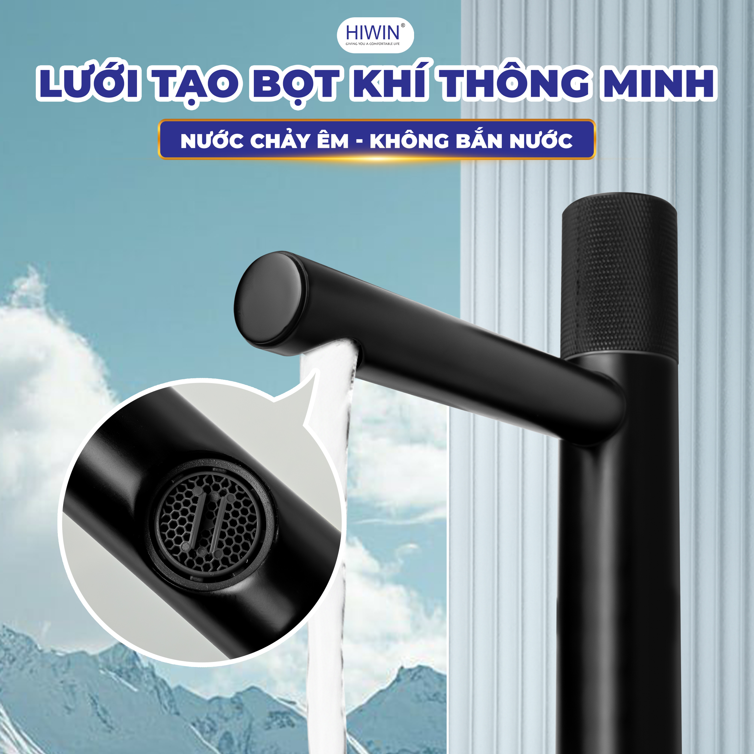 Nước chảy êm ái, dịu nhẹ với lưới tạo bọt khí thông minh