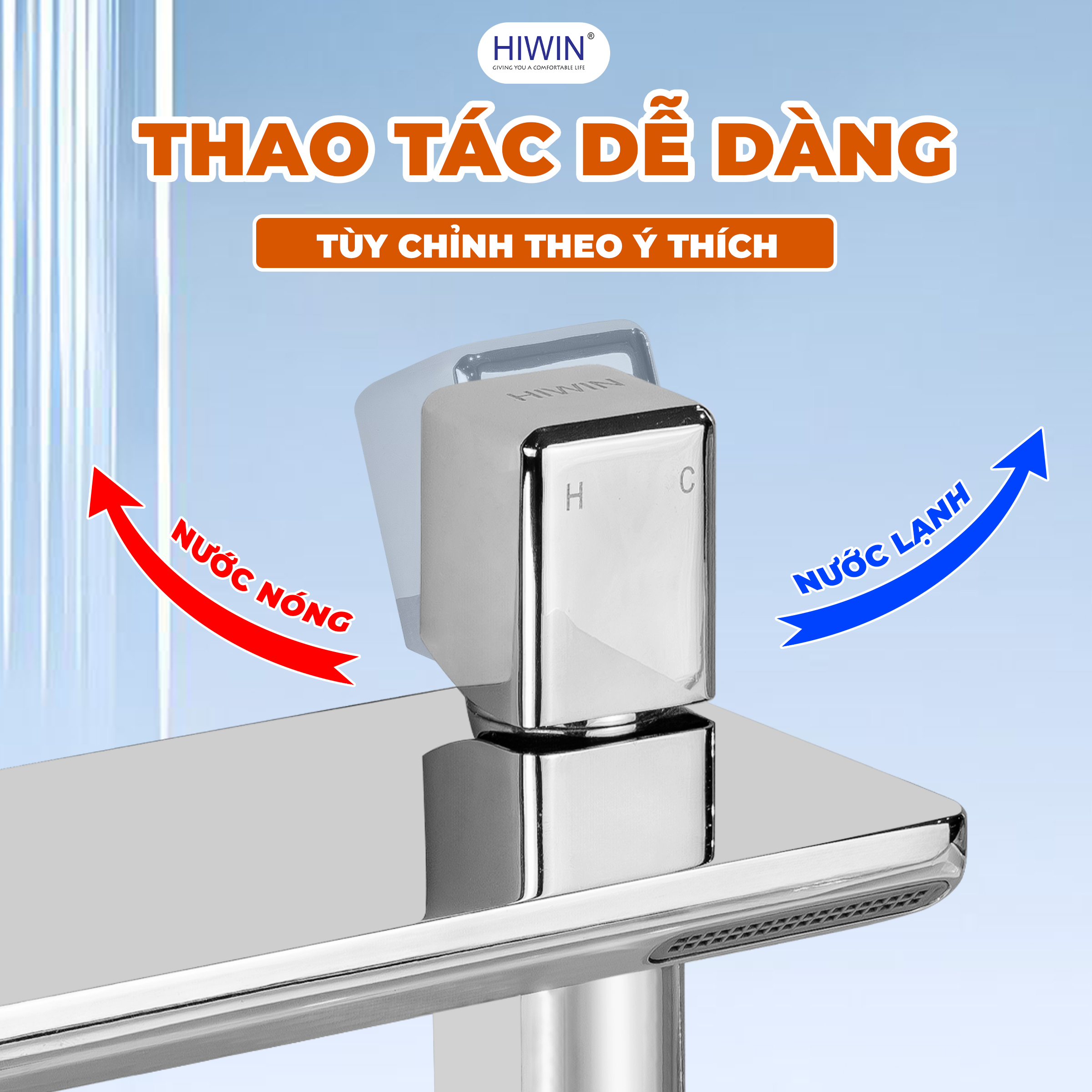 Thao tác đóng mở, tùy chỉnh nóng - lạnh dễ dàng