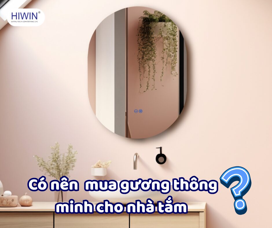 Có nên đầu tư mua gương thông minh cho nhà tắm hay không?