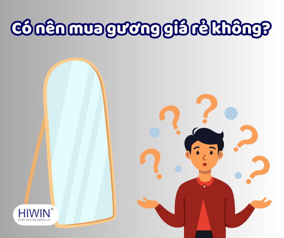 Có nên mua gương giá rẻ không?
