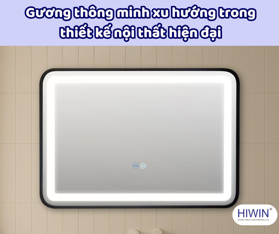Gương thông minh có tốn điện không? Có bền không? Có đáng để đầu tư?