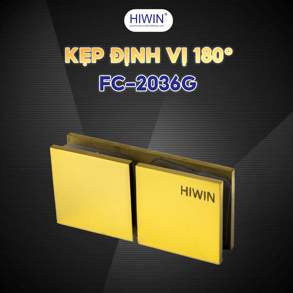 Kẹp định vị 180 kính kính FC-2036 hiwin màu vàng sang trọng