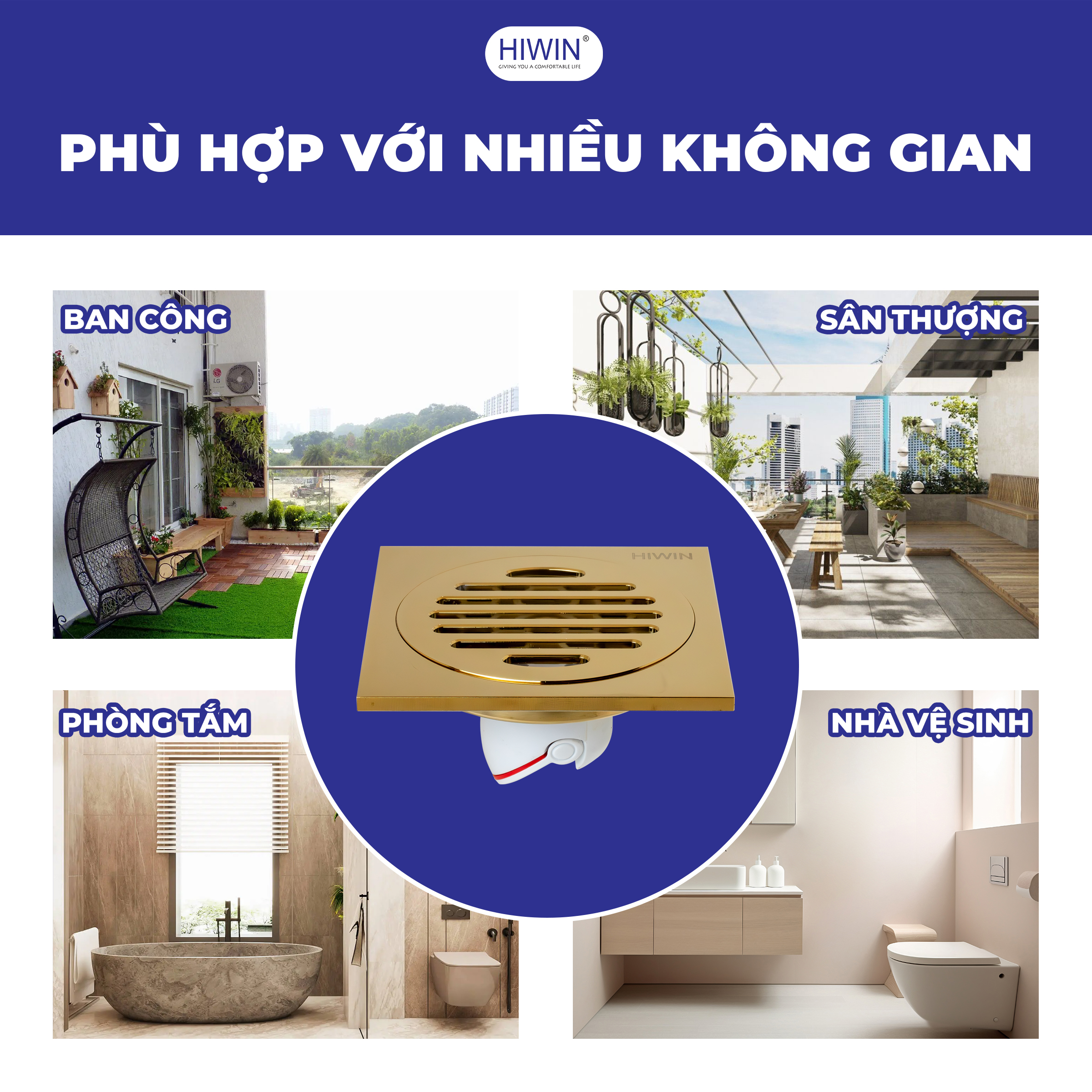 Sản phẩm được thiết kế để phù hợp với nhiều khu vực khác nhau
