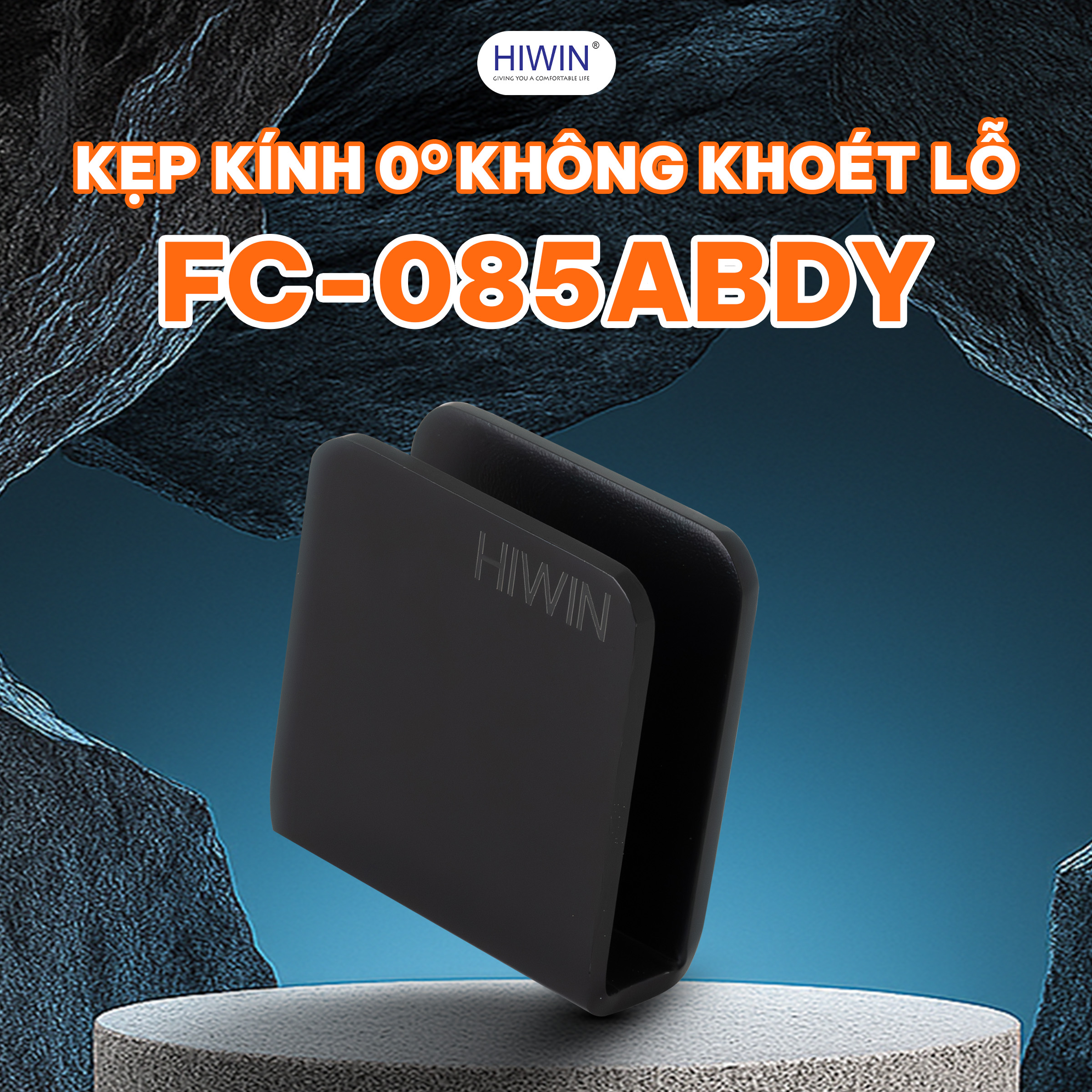Kẹp kính 0 độ Hiwin FC-085ABDY không khoét lỗ