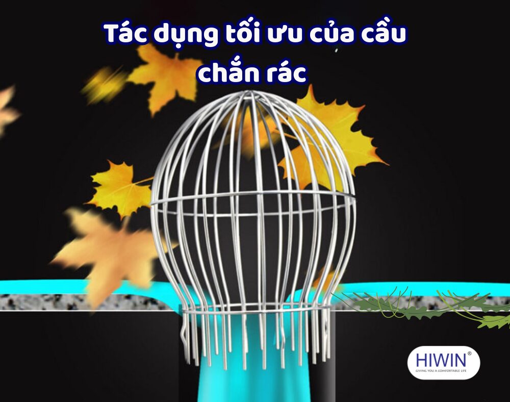 Tác dụng tối ưu của quả cầu chắn rác