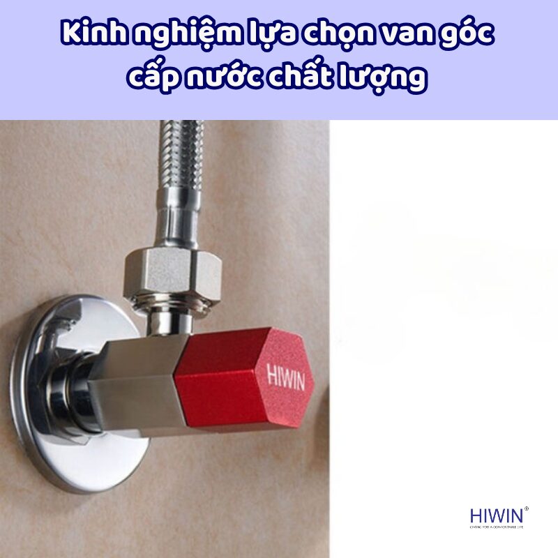Kinh nghiệm lựa chọn van góc cấp nước chất lượng