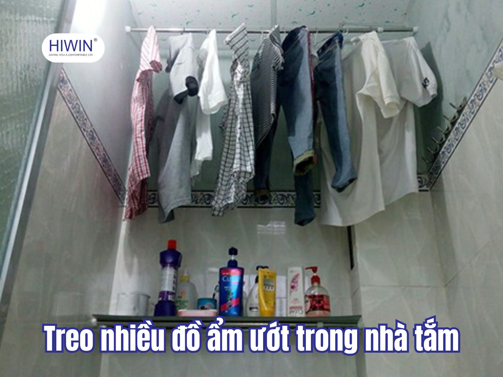 Để nhiều đồ ướt trong nhà tắm sẽ làm tăng độ ẩm