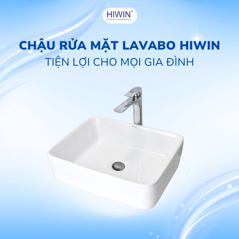 Chậu rửa lavabo HIWIN tiện ích cho mọi nhà mang đến trải nghiệm tuyệt vời
