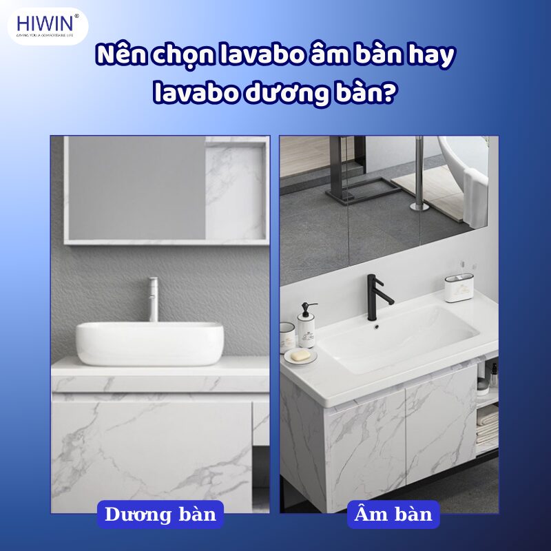 Lavabo âm bàn hay lavabo dương bàn là lựa chọn phù hợp