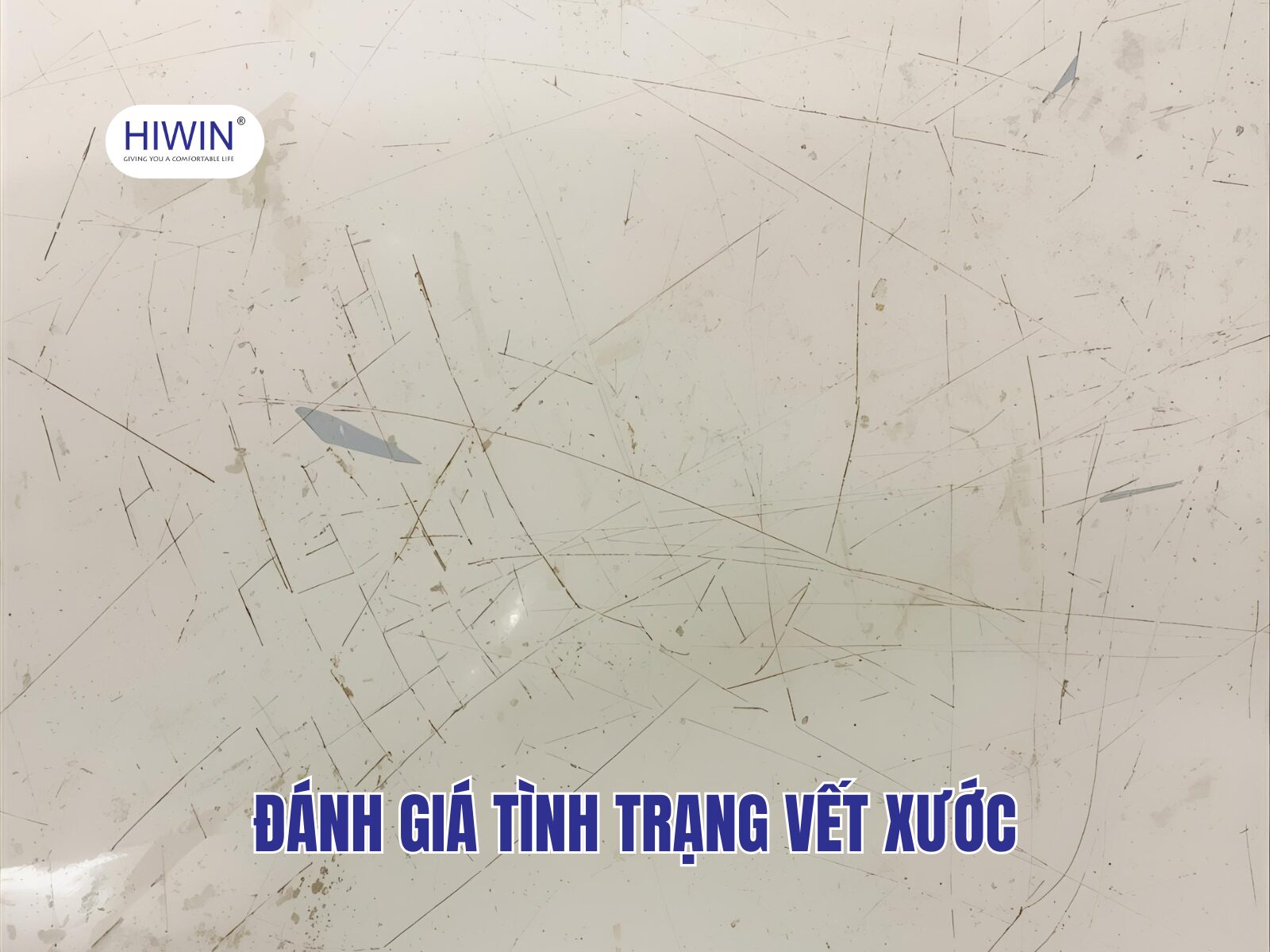 Đánh giá tình trạng xước để có các xử lý phù hợp