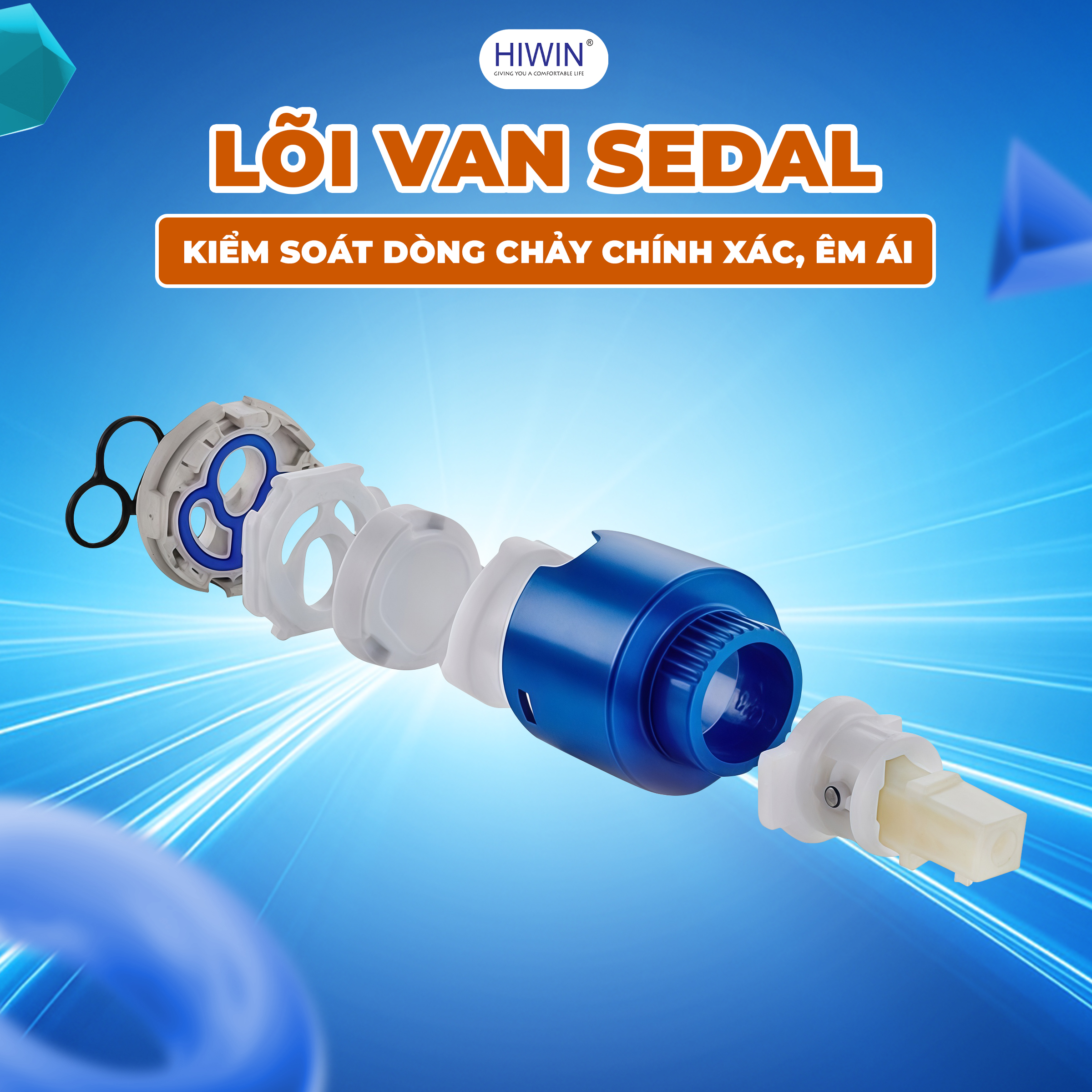Lõi van Sedal cao cấp hoạt động mượt mà, bền bỉ