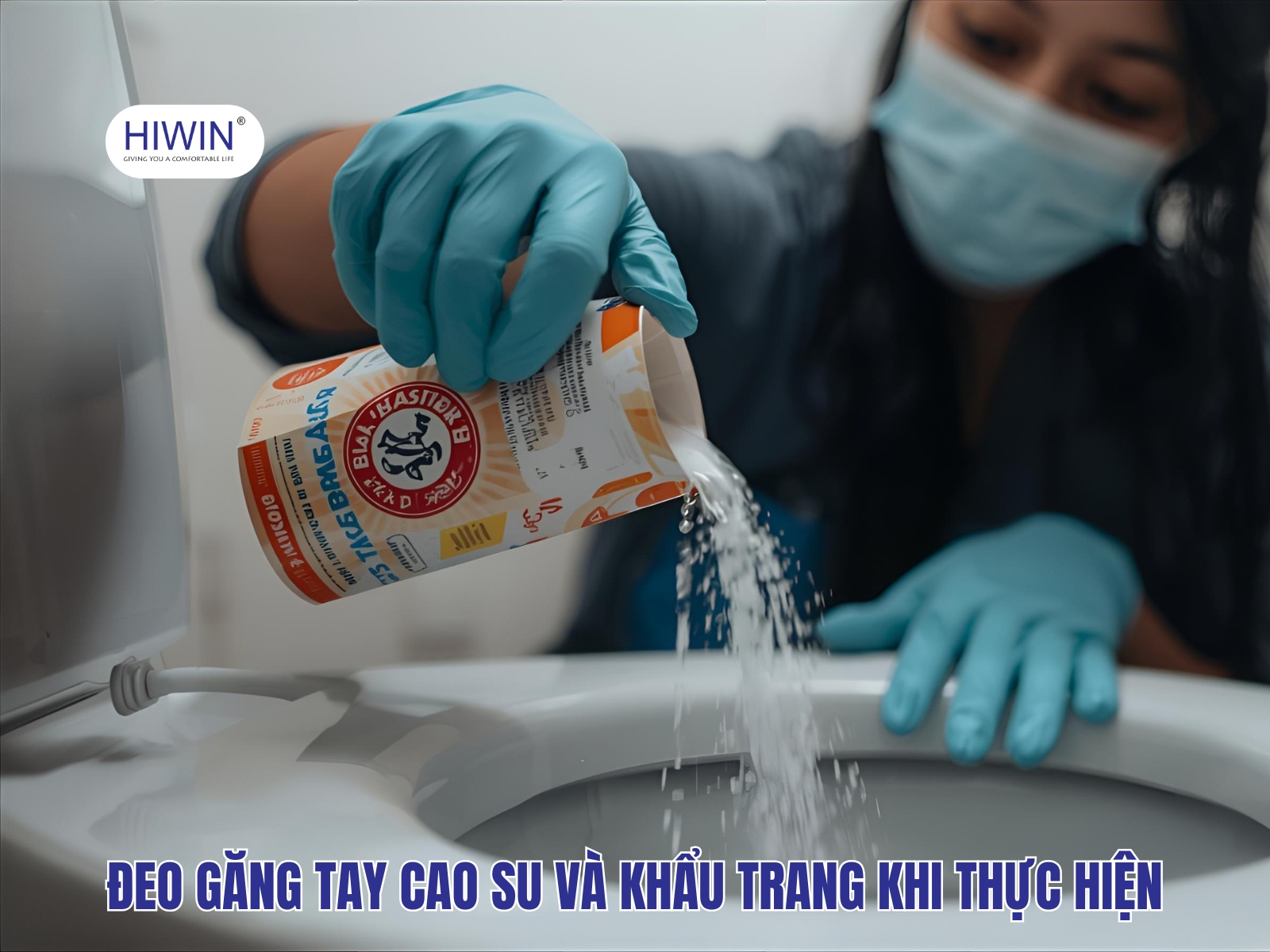Trang bị đầy đủ trước khi tiến hành thông tắc bồn cầu bằng baking soda