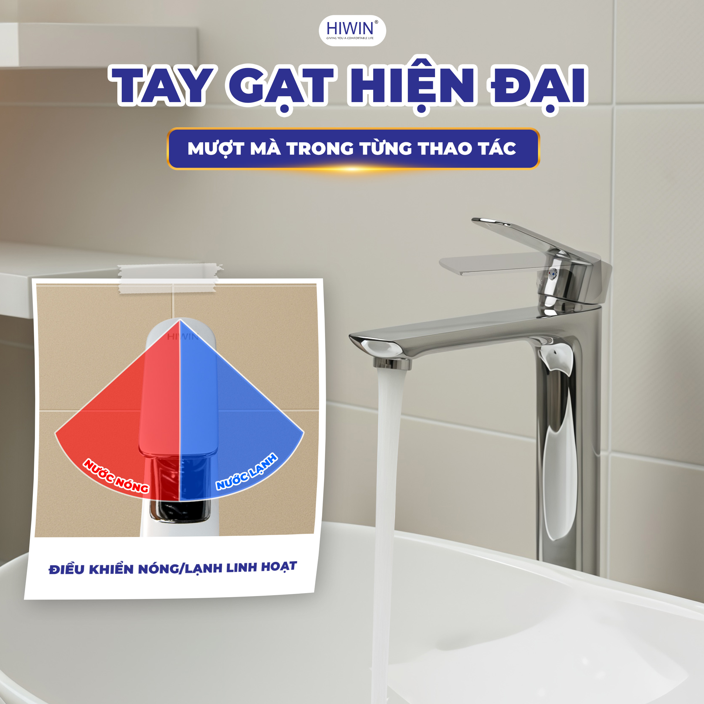 Tay gạt điều chỉnh dễ dàng nhiệt độ nóng lạnh