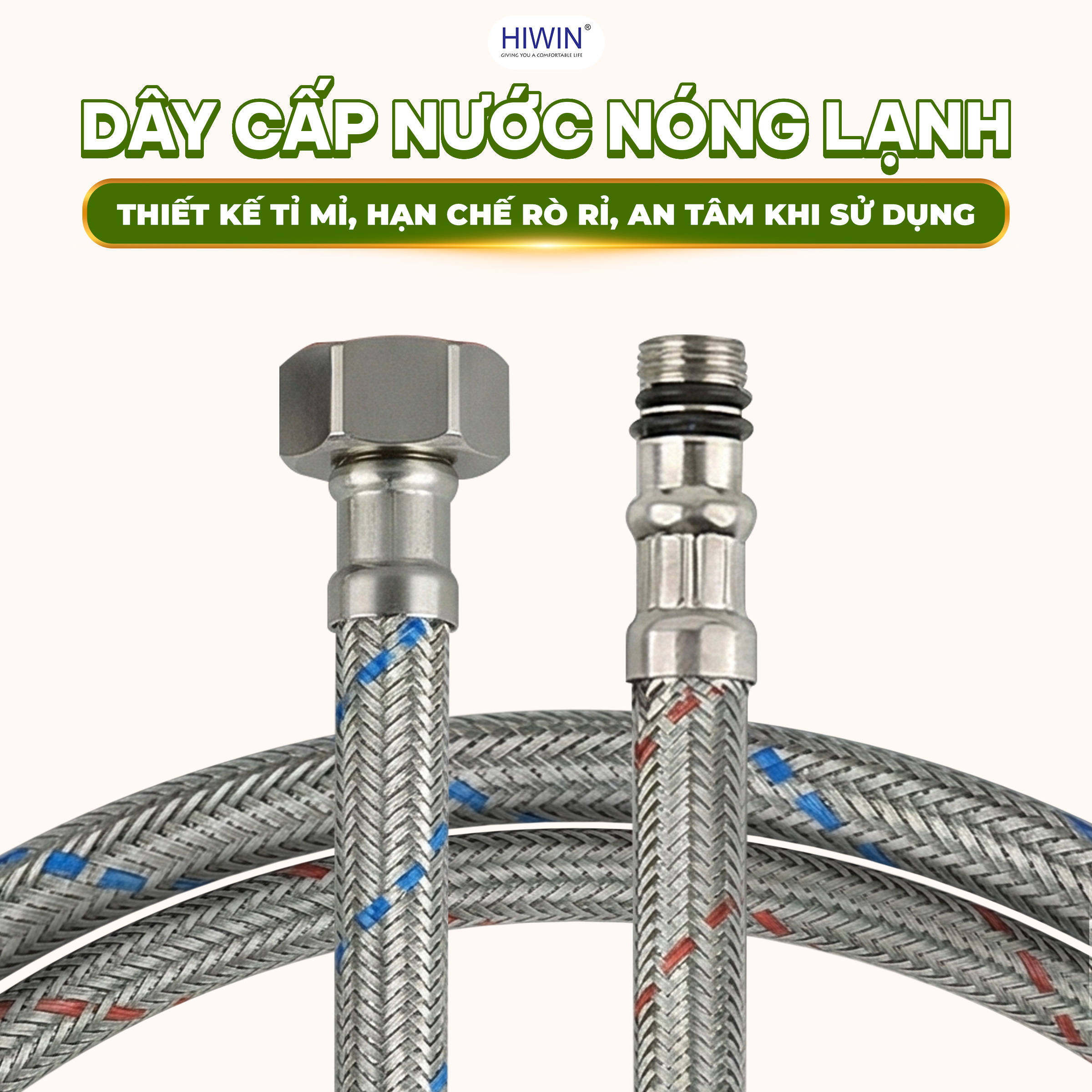 Hai dây cấp nước nóng lạnh được thiết kế tỉ mỉ, chống rò nước