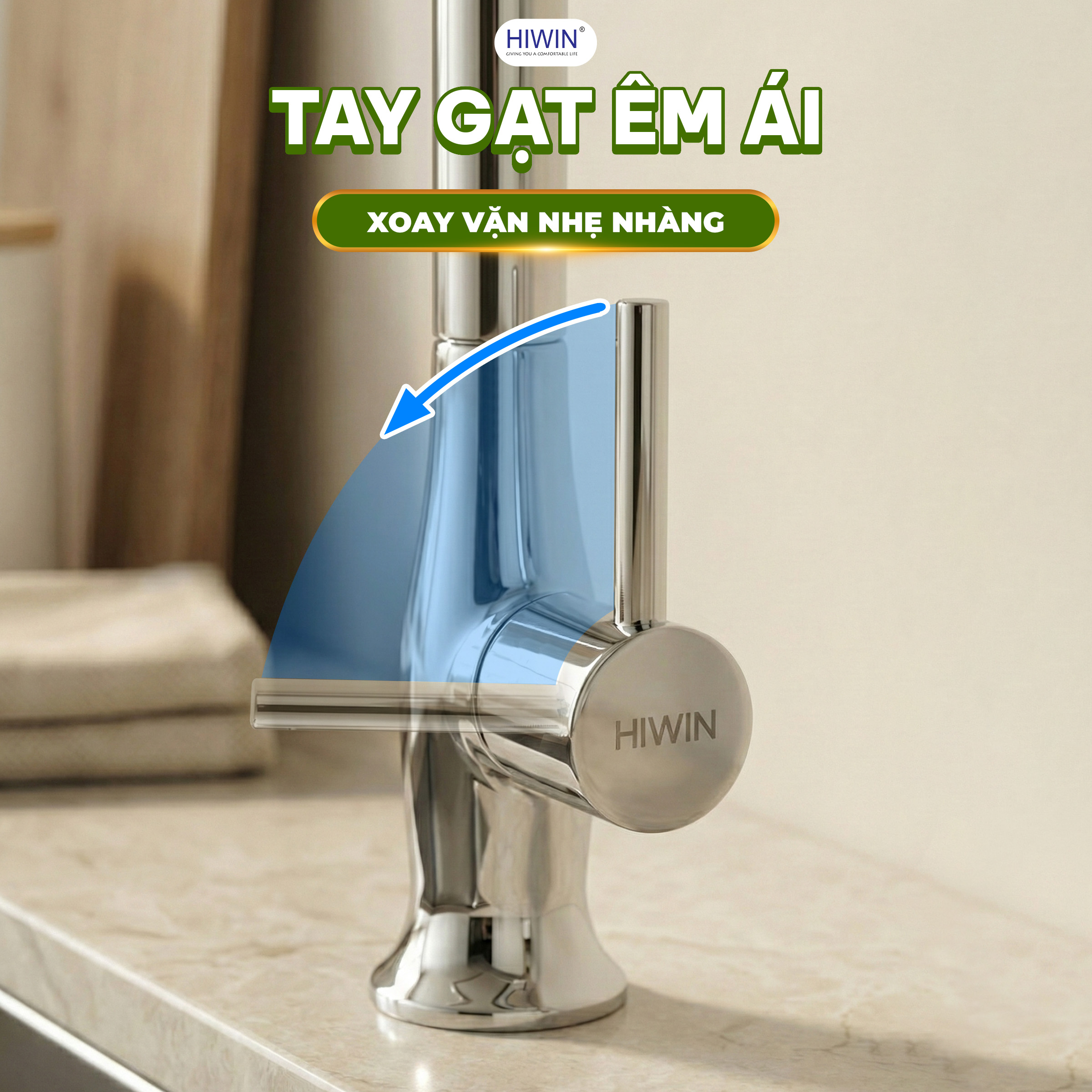 Tay gạt êm ái - xoay vặn nhẹ nhàng