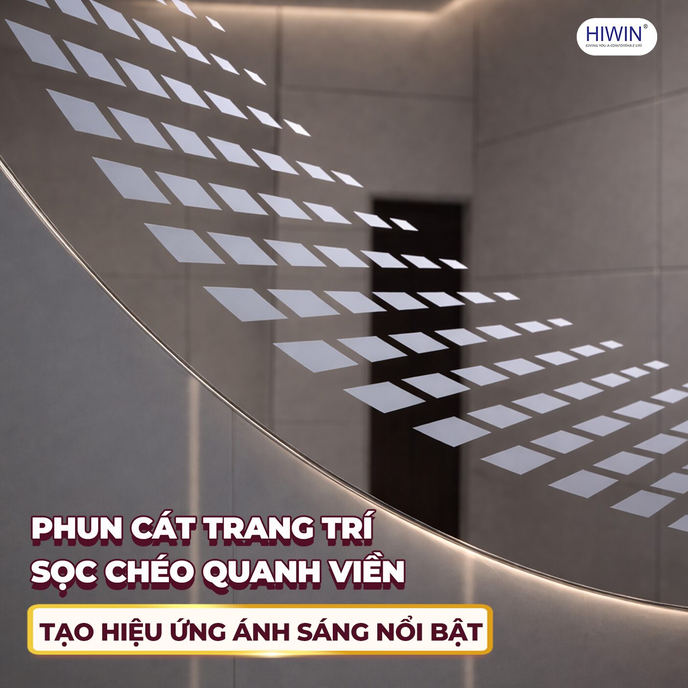 Họa tiết phun cát sọc chéo kết hợp ánh sáng LED tạo điểm nhấn trang trí tinh tế