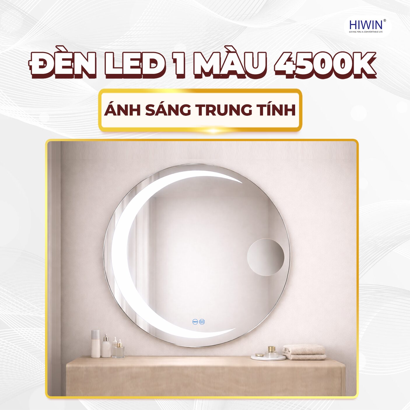 Hệ thống gương đèn LED 4500K mang đến ánh sáng trung tính dịu mắt, phù hợp cho sinh hoạt hằng ngày
