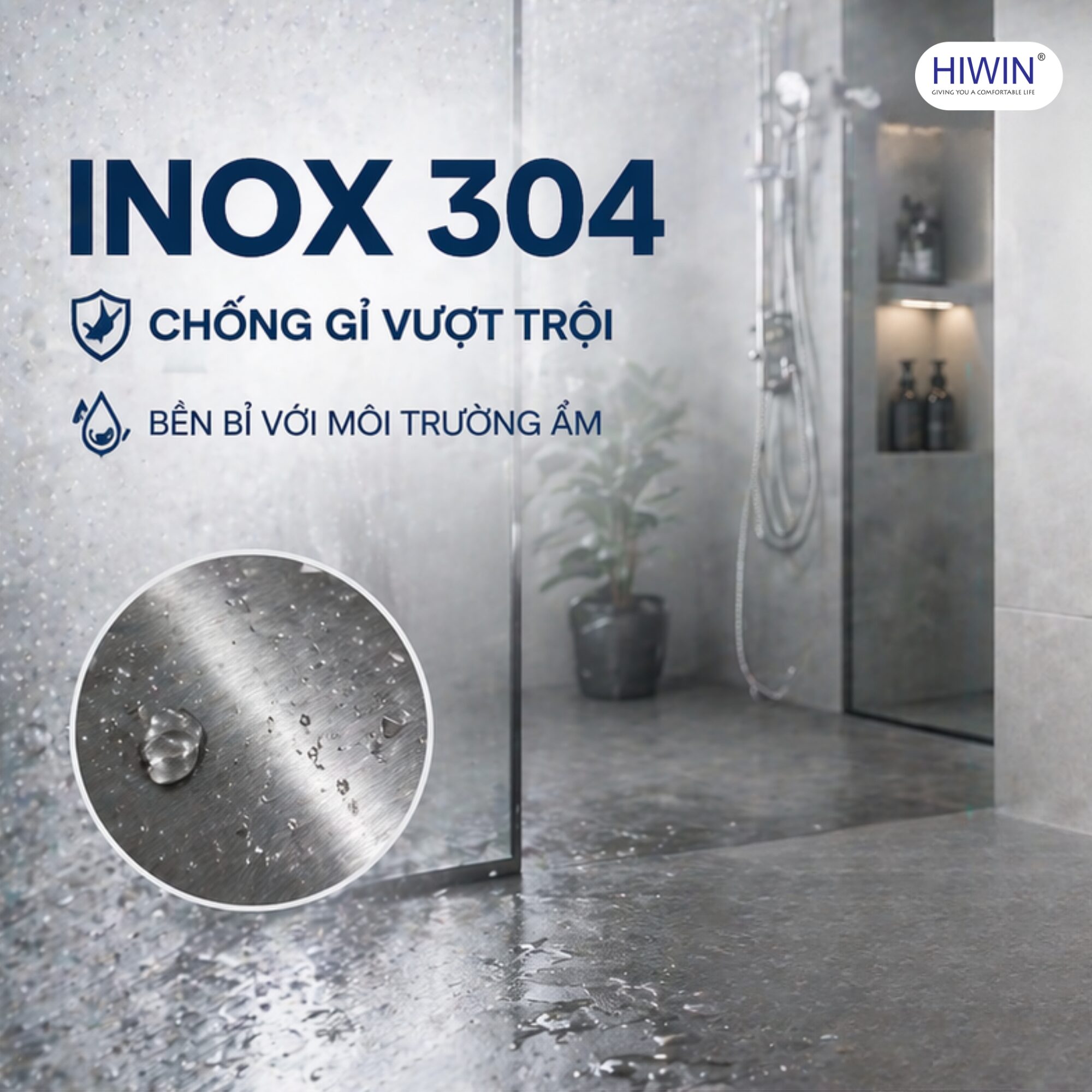 Thiết bị phòng tắm inox 304 chống gỉ hiệu quả trong môi trường ẩm ướt, tiếp xúc nước thường xuyên