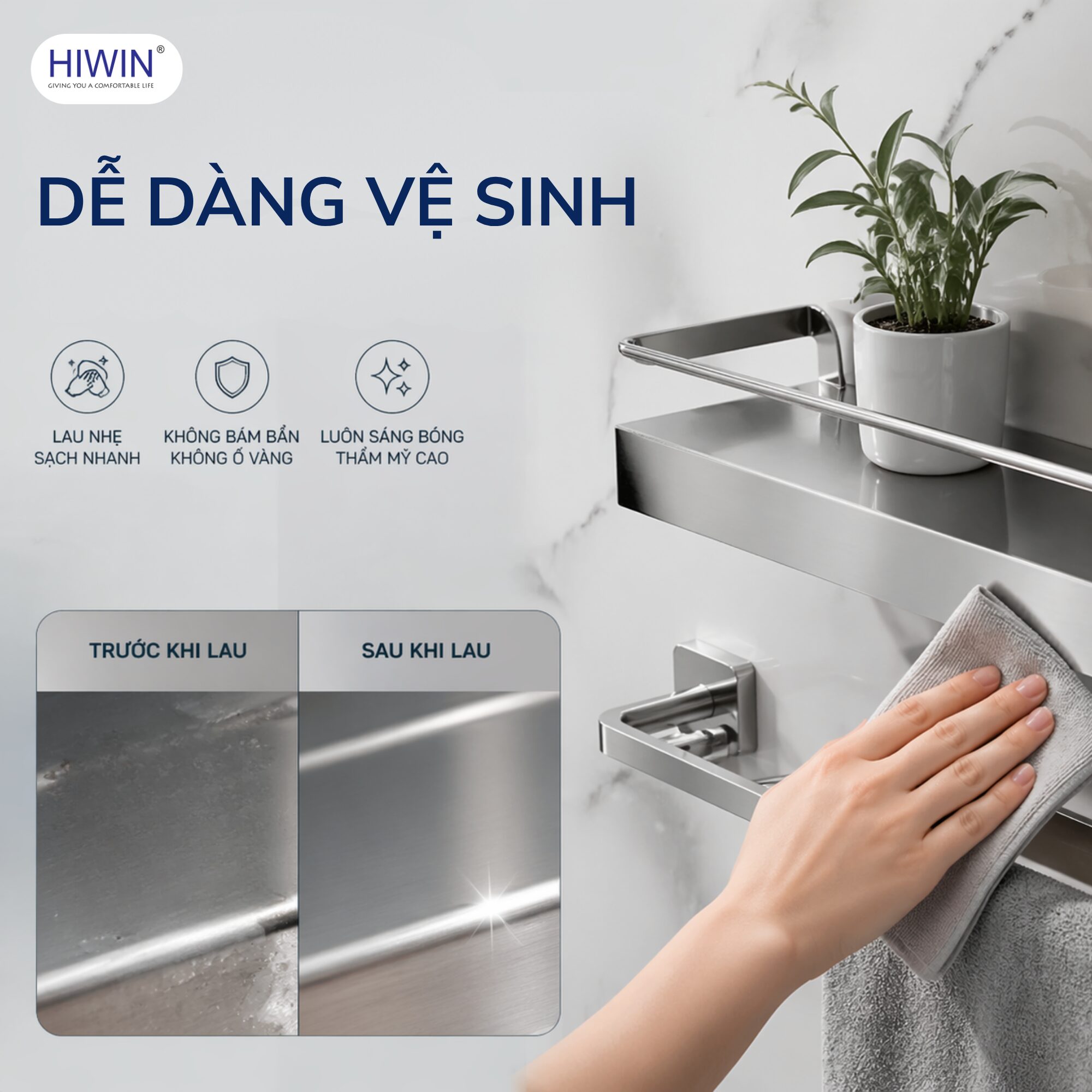 Bề mặt inox 304 dễ lau chùi, không bám bẩn giúp phòng tắm luôn sạch sẽ và sáng bóng