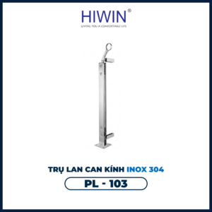 Trụ lan can kính inox 304 PL-103 chống gỉ, cao 1050mm