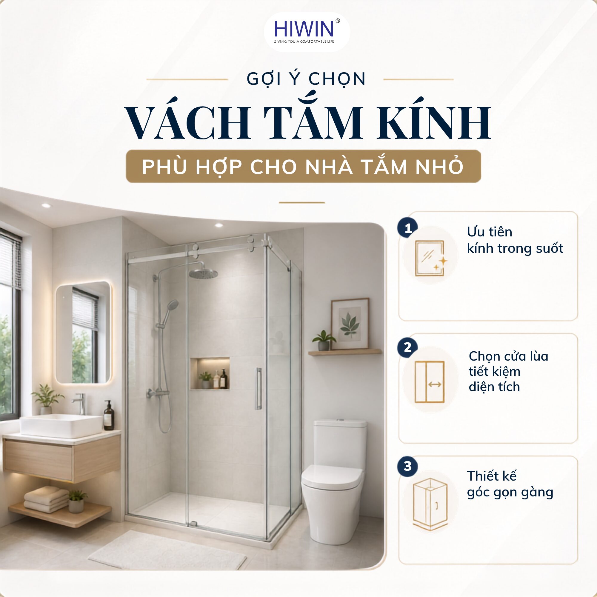Lựa chọn vách tắm kính phù hợp theo diện tích và bố cục nhà tắm nhỏ.