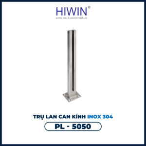 Trụ lan can kính PL-5050 dáng cao chắc chắn